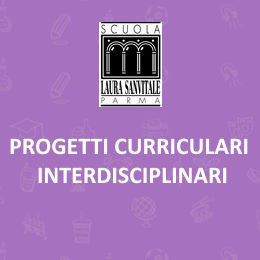 PROGETTI CURRICOLARI INTERDISCIPLINARI